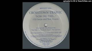Crosstown Traffic - Now Dig This... (The Roots Dub)