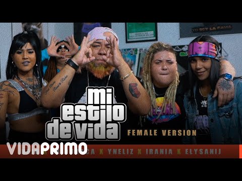 Ñejo x La Duraca x Irania x Yneliz x Elysanij - Mi Estilo De Vida (Female Version) [Official Video]
