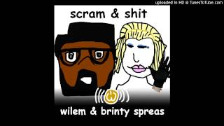 Scram & Shit (feat. Brinty Spreas)