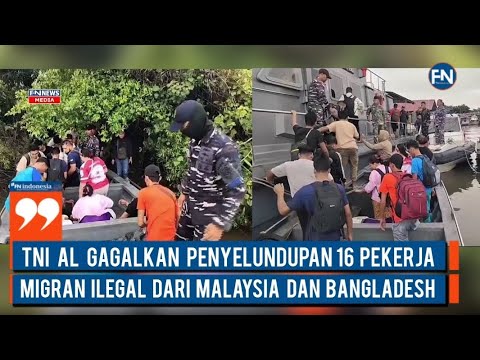 TNI AL Gagalkan Penyelundupan 16 Pekerja Migran Ilegal dari Malaysia dan Bangladesh