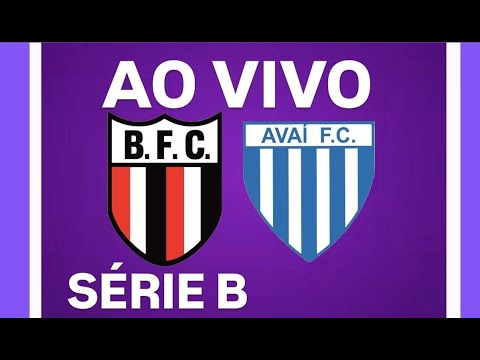 AO VIVO - BOTAFOGO-SP X AVAÍ-SC