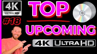 TOP UPCOMING 4K UltraHD Blu Ray Releases BIG 4K MOVIE Announcements Reveals Collectors Film Chat #18
