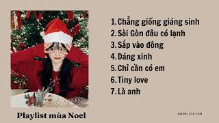 Playlist cho mùa giáng sinh mãi keoo^^ | Chrismas songs