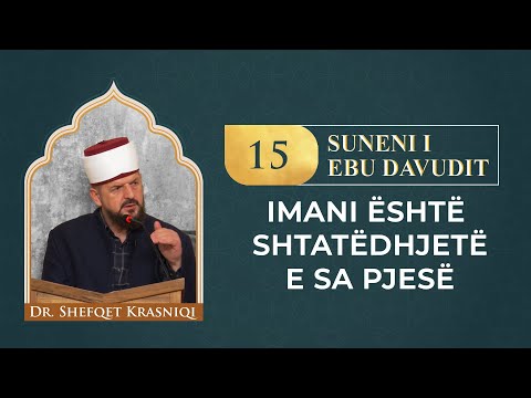 15. Imani është shtatëdhjetë e sa pjesë  - Dr  Shefqet Krasniqi