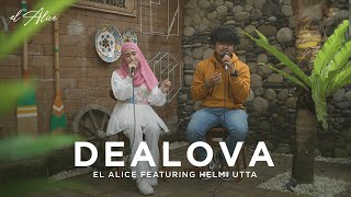 Download lagu Dealova - El Alice Cover Feat. Helmi Utta mp3 Download lagu Dealova - El Alice Cover Feat. Helmi Utta mp3