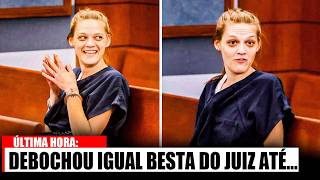 Mulher Bate PALMA e Debocha no Tribunal, Acha que será Libertada - até que isso aconteceu