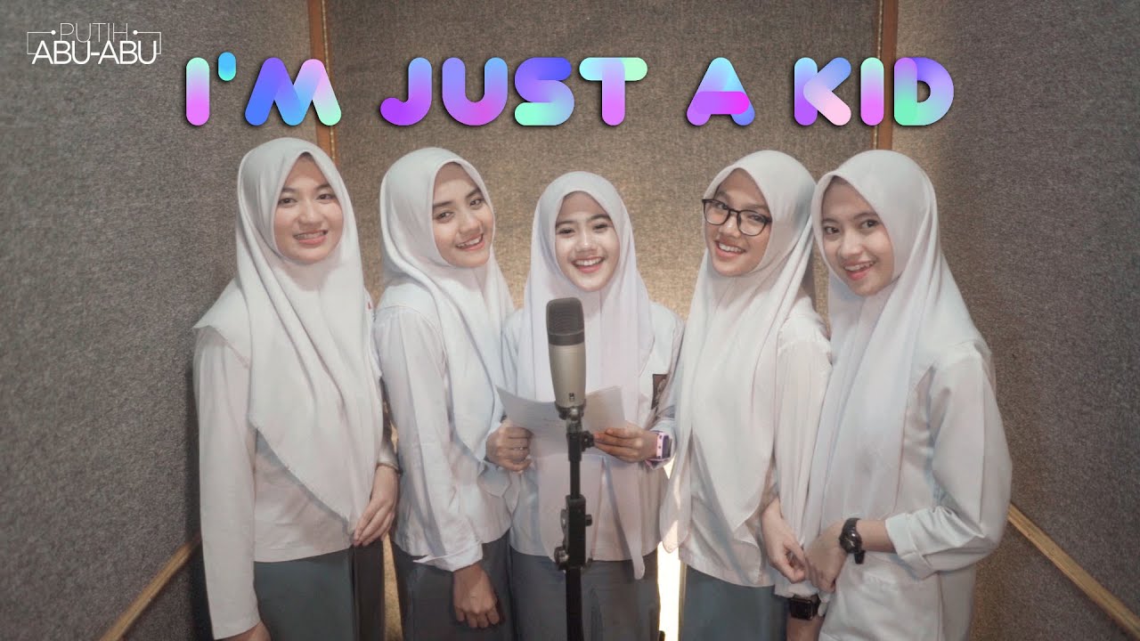 Lirik Lagu I m Just A Kid Cover Putih Abu Abu Lirik 