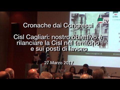 Cronache dai Congressi.  Cisl Cagliari
