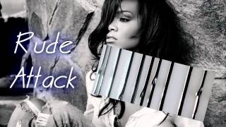 Demi Lovato & Rihanna - Rude Attack (Mashup)