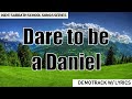 Dare to Be a Daniel - Kids Religious Songs w/ Lyrics