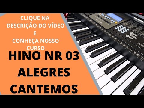 Hino Sud Nr 03 Alegres Cantemos - Musicas gospel no teclado