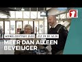 Sociaal werker en beveiliger in één