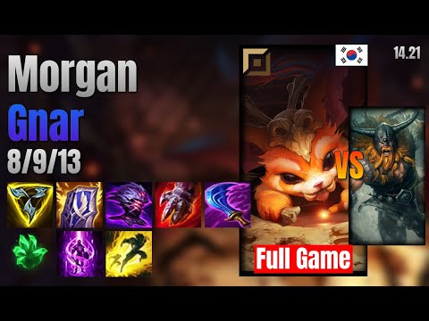 Morgan Top Gnar vs Olaf lol KR solo rank Full Game 14.21
