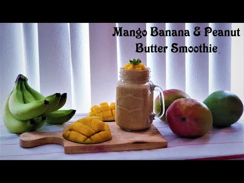 Highly Nutrition Mango Banana & Peanut Butter Smoothie | Peanut Smoothie Good For Weight Loss.
