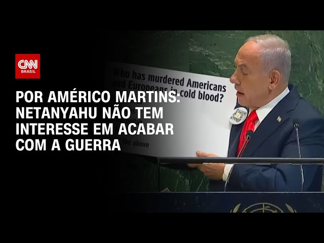 Análise: Netanyahu não tem interesse em acabar com a guerra | BASTIDORES CNN