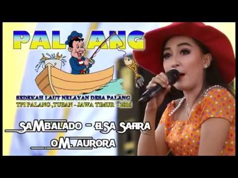 OM AURORA PALANG 2016 - SAMBALADO - ELSA SAFIRA