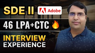 Adobe Interview Experience | How he cracked Grabbed 46 LPA | Interview Process *Detailed* #adobe #yt