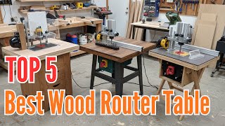 TOP 5: Best Wood Router Table in 2026 | Best Woodworking Router Table
