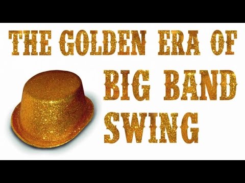 The Golden Era of Big Band Swing - 2h of Pure Jazz & Swing