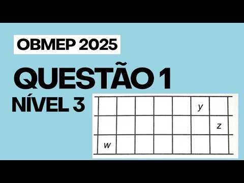 LEVEL 3 - QUESTION 1 - OBMEP 2025 PHASE 2 - SOLUTION + CORRECTION CRITERIA