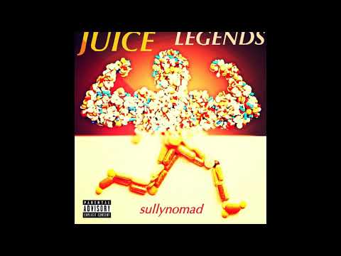 sullynomad  "Juice Legends" Track#4  (LCKD) EP2017