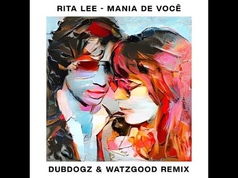 Rita Lee - Mania De Você (Dubdogz & Watzgood Club mix)