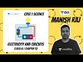 Chapter 12 Class 6 Science Electricity And Circuits Manish Raj Unacademy Class 6