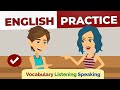 Daily English Speaking Practice 4 Steps To Improve English Skills Fast