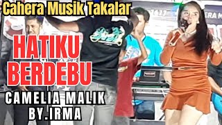 Download lagu HATIKU BERDEBU CAMELIA MALIK/MUSIK ELECTONE || BY.IRMA ERFIANTI #caheramusiktakalar mp3