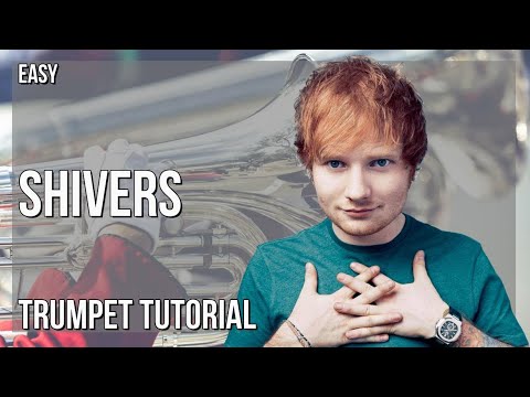 How to play Shivers by Ed Sheeran on Trumpet (Tutorial)