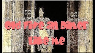 Old Five And Dimers Like Me - Billy Joe Shaver
