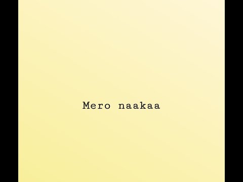 Mero Naakaa -- Rohit Shakya, Uniq Poet And Robin Tamang (Cover by ANUP NAGARKOTI)