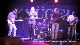 Night Waves Cover Band Live - Krugel Agnano 22 01 17