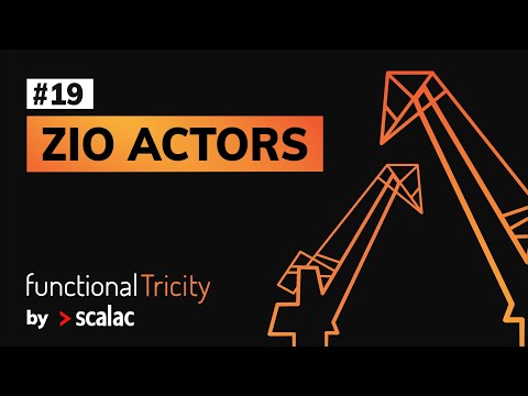 Functional Tricity #19 - "ZIO actors" by Mateusz Sokół