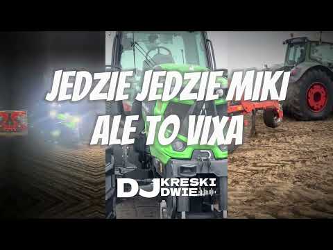 DJ KAKA & NERUS & CYPIS - JEDZIE JEDZIE MIKI ( DJ Kreski Dwie MASH )