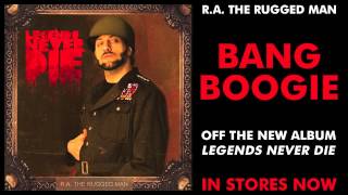 R.A. The Rugged Man - Bang Boogie