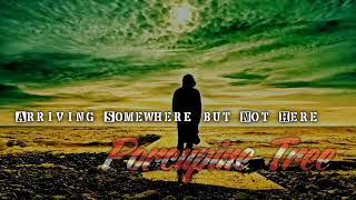 Porcupine Tree - Arriving Somewhere but Not Here(Lyrics)