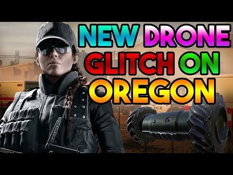 OP BEST NEW DRONE GLITCH ON OREGON Rainbow Six Siege AFTER PATCH