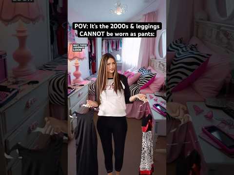 POV: It’s the #2000s & leggings CANNOT be worn as pants. #millennials #nostalgia #2000sfashion