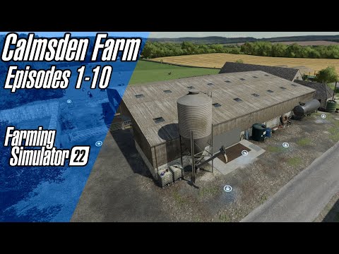 Calmsden Supercut (Episodes 1-10) | Farming Simulator 22