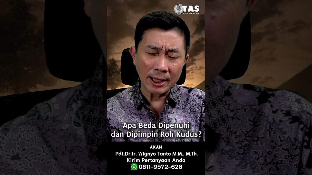 TAS#449 Apa Beda Dipenuhi dan Dipimpin Roh Kudus