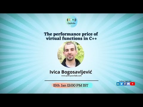 [CppIndia] The Performance Price of Virtual Functions in C++ by Ivica Bogosavljević
