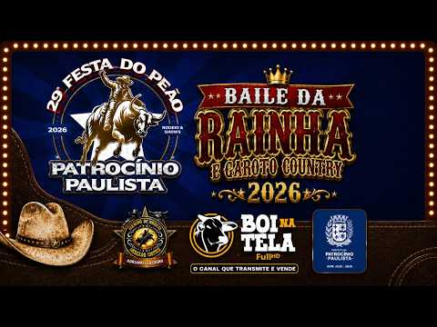 Baile da Rainha e Garoto Country 2026 Patrocínio Paulista - SP
