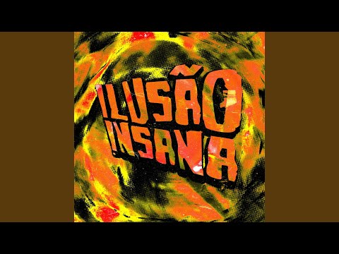 ILUSÃO INSANA (Slowed)
