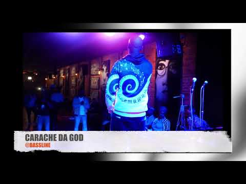 CARACHE DA GOD LIVE @BASSLINE