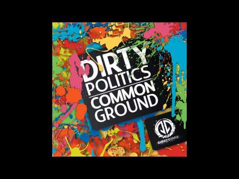 Dirty Politics & Dylan Kennedy -  