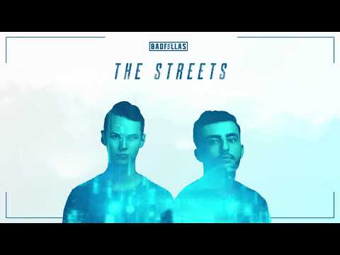 Badfellas - The Streets (Radio edit)