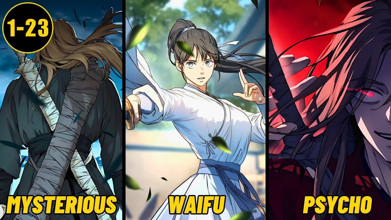 (1-23) Mysterious Swordsman Knows All Ten Of The Strongest Martial Arts In The World- Manwha Recap