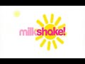 Milkshake Opening Intro 2000 S 2010 S