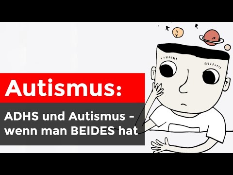 Autism and ADHD - what if you have both?